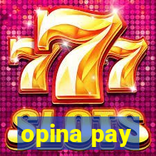 opina pay