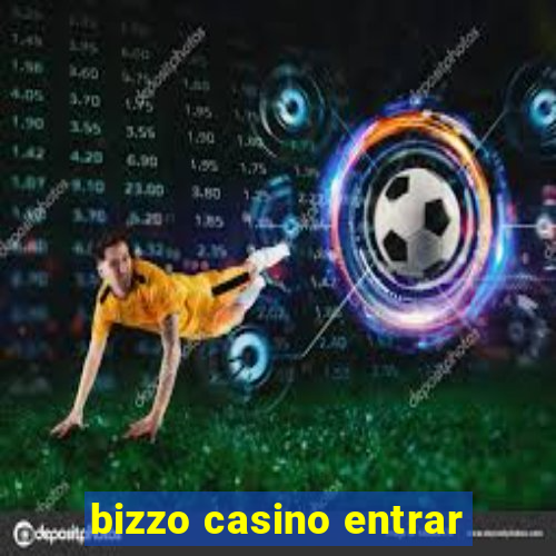 bizzo casino entrar