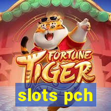 slots pch