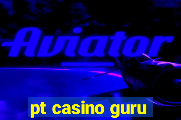 pt casino guru