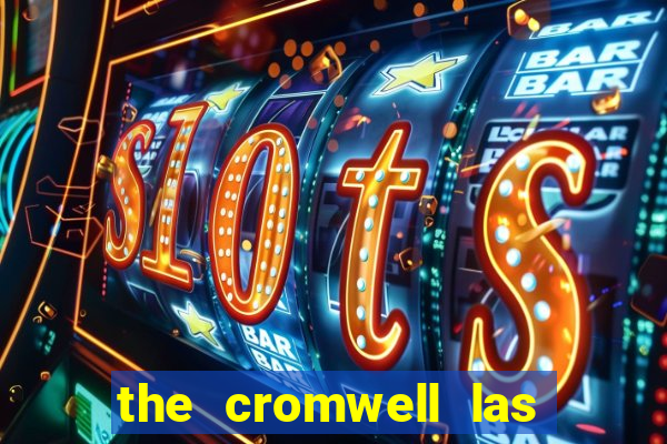 the cromwell las vegas hotel & casino