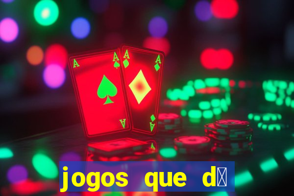 jogos que d谩 dinheiro gr谩tis