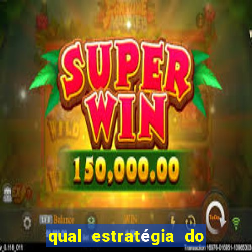 qual estratégia do jogo fortune tiger