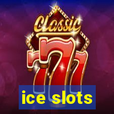 ice slots