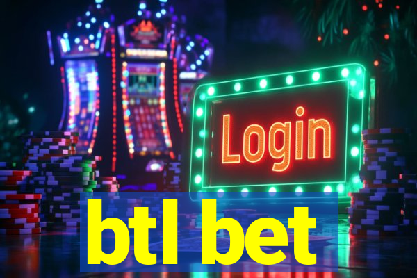 btl bet