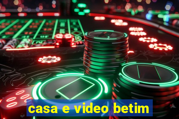 casa e video betim