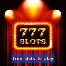 free slots to play no download