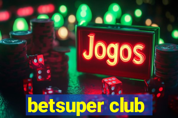 betsuper club