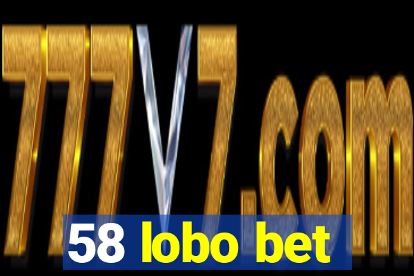 58 lobo bet