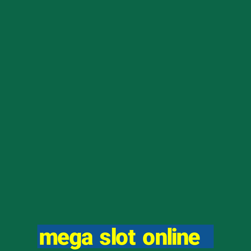 mega slot online