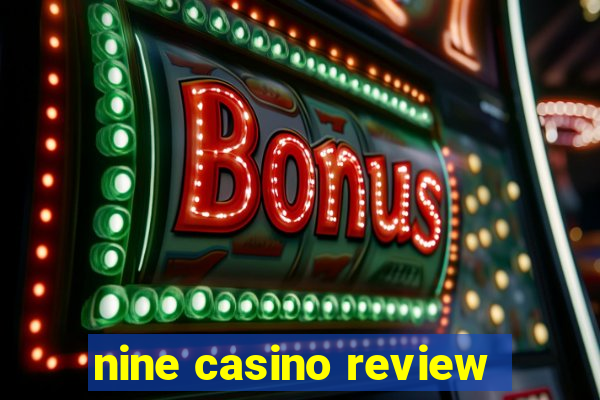 nine casino review