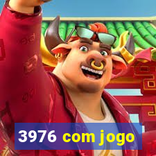 3976 com jogo