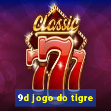 9d jogo do tigre