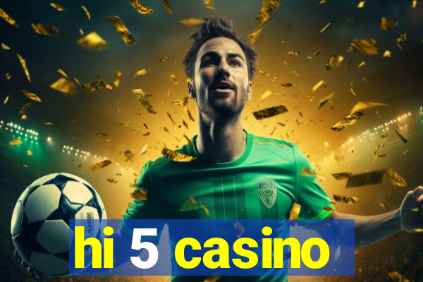 hi 5 casino