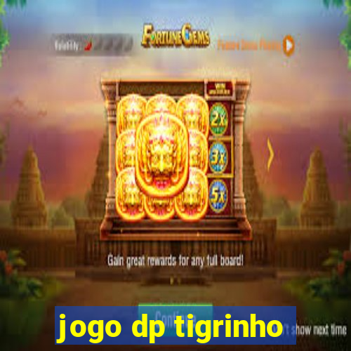 jogo dp tigrinho