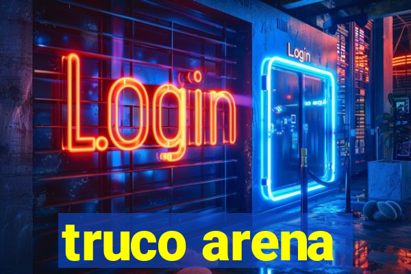 truco arena