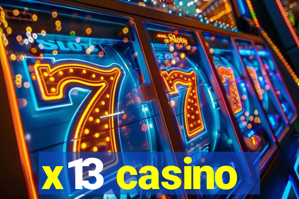 x13 casino