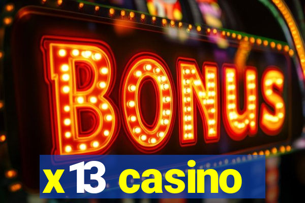 x13 casino