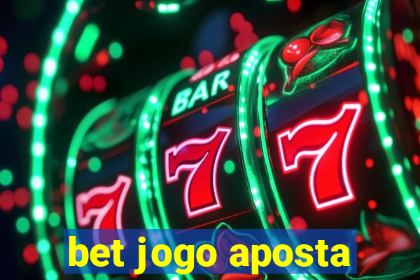 bet jogo aposta