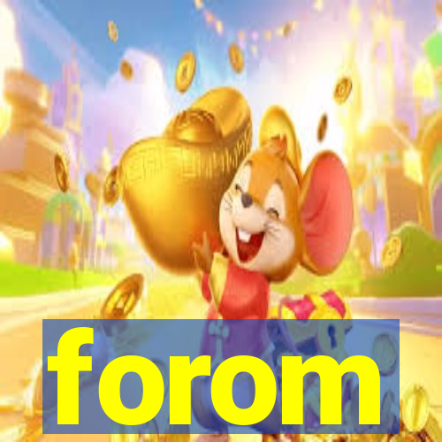 forom