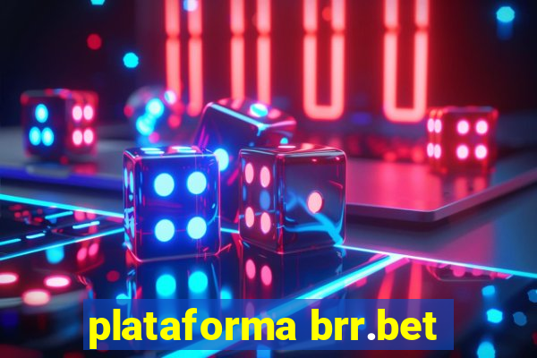 plataforma brr.bet