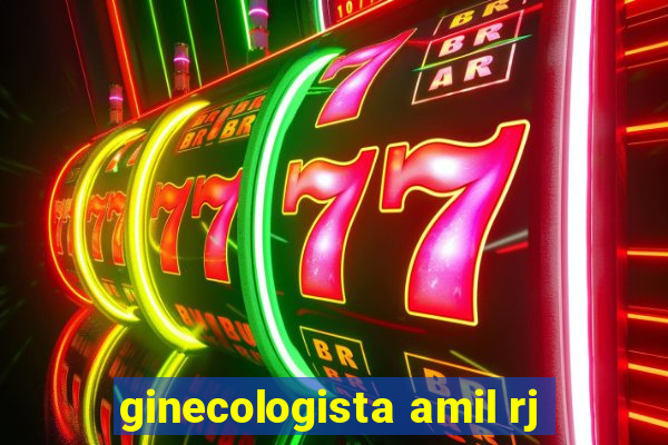 ginecologista amil rj