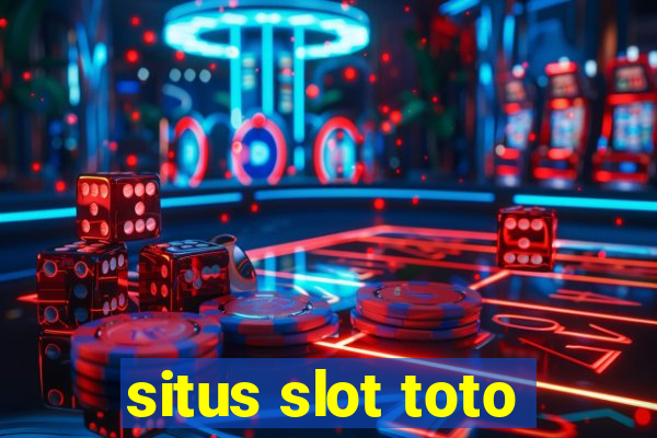 situs slot toto