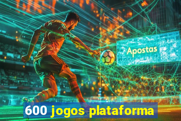 600 jogos plataforma