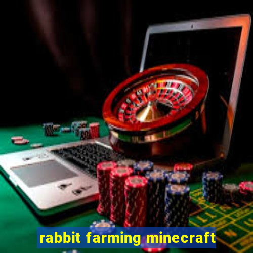 rabbit farming minecraft