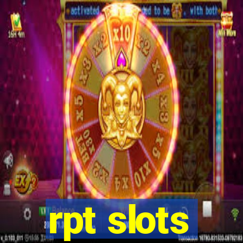 rpt slots