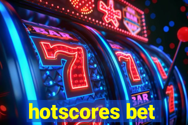 hotscores bet