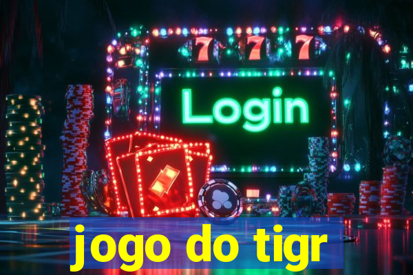 jogo do tigr