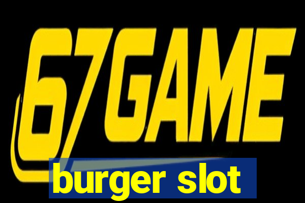 burger slot