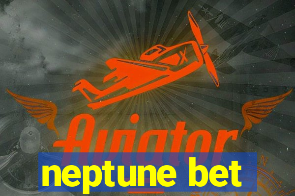 neptune bet