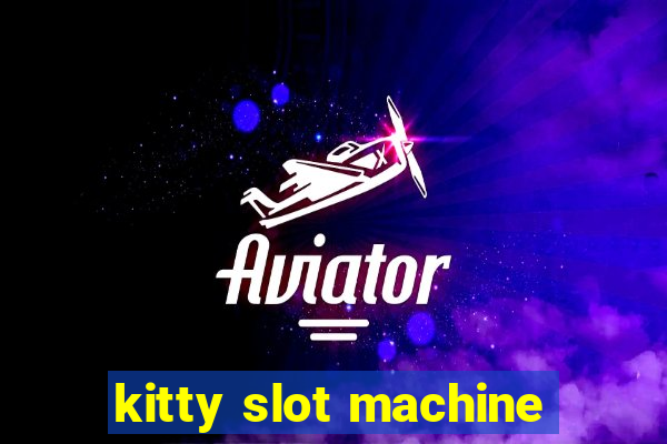 kitty slot machine