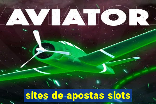 sites de apostas slots