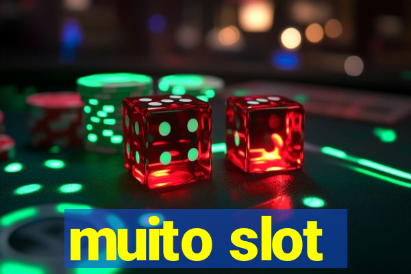 muito slot