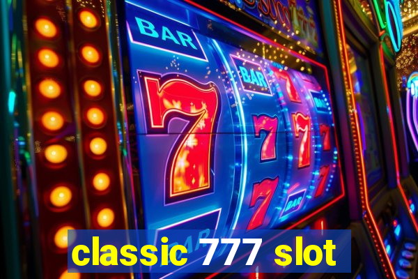 classic 777 slot