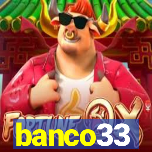 banco33