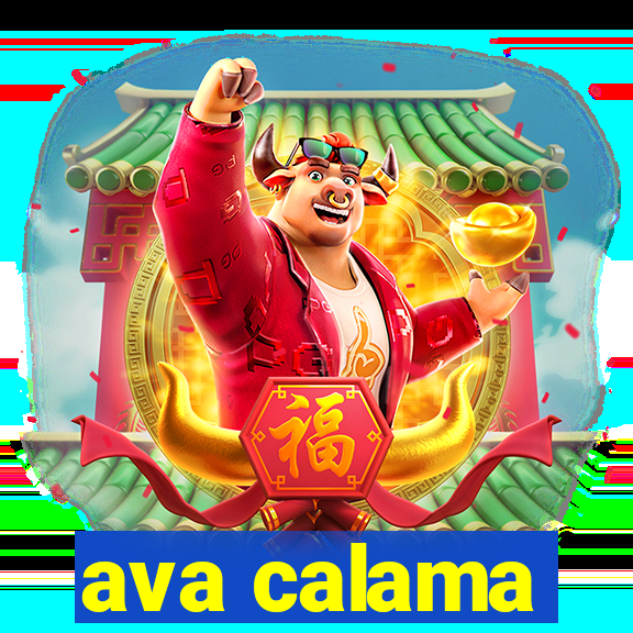 ava calama