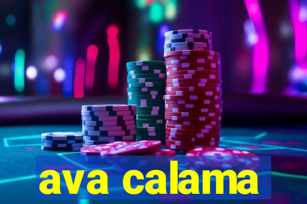 ava calama