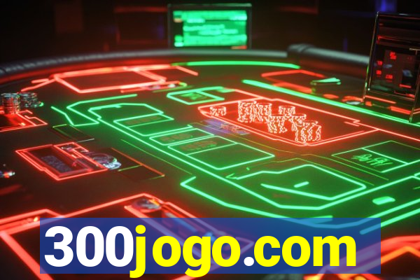 300jogo.com