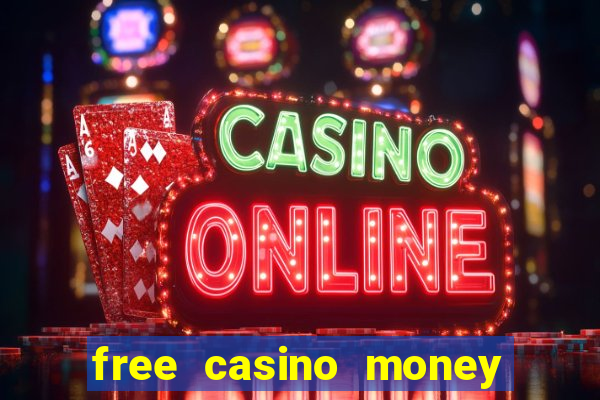 free casino money without deposit