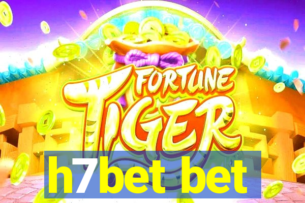 h7bet bet