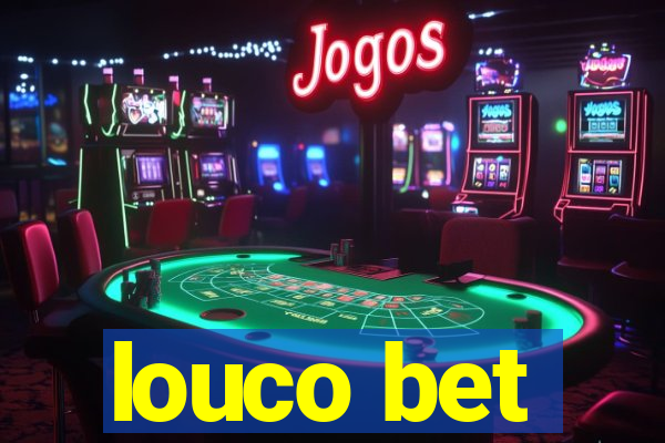 louco bet