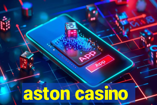 aston casino