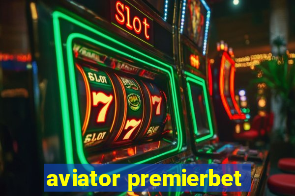 aviator premierbet