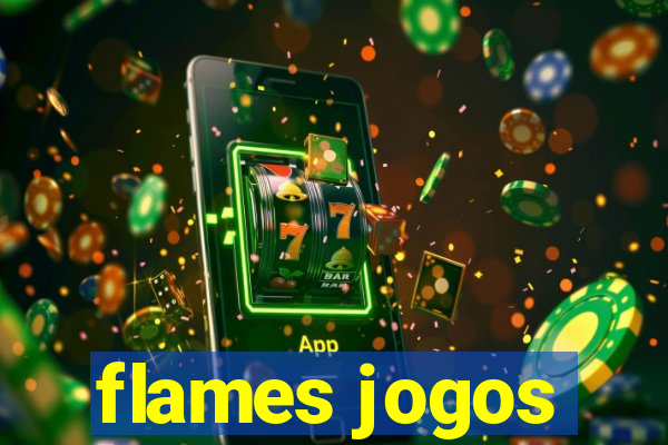 flames jogos