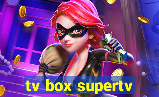 tv box supertv