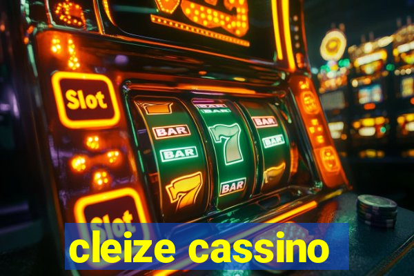 cleize cassino